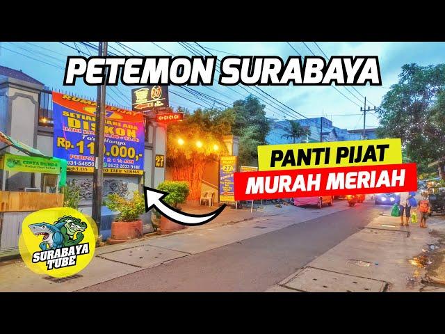 Petemon Surabaya - Yang DOYAN PIJAT WAJIB KE SINI 100 Ribuan Saja | #SurabayaDailyObservation Ep.63