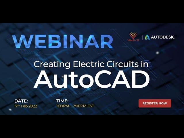 Webinar on Creating Electric Circuits in AutoCAD