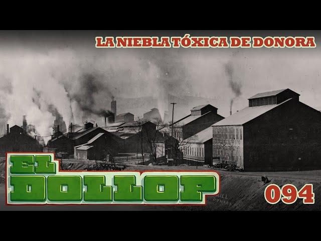 E94: La Niebla Tóxica de Donora