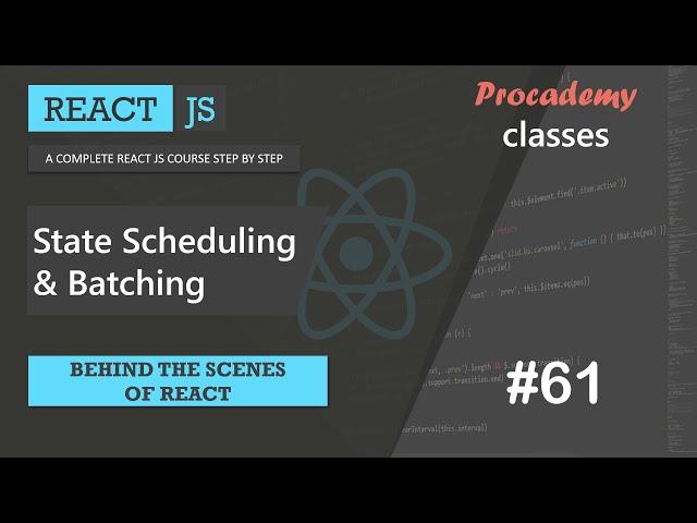 #61 State Scheduling & Batching | Behind the scenes of React | A Complete React Course