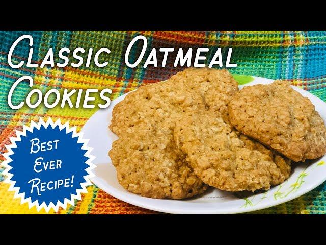How to Make Classic Oatmeal Cookies - THE BEST RECIPE EVER! #cookies #southernrecipes #dessertrecipe