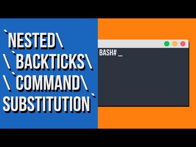 Nesting Backticks Linux Command Substitution