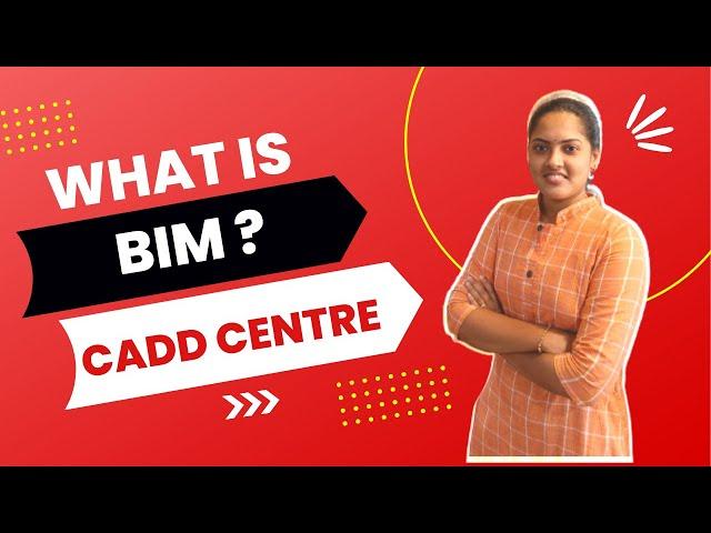 What is BIM ? | CADD Centre TVM