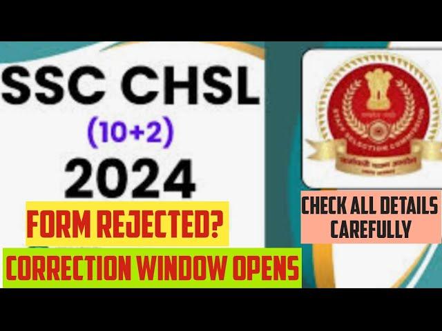 CHSL 2024 Rejection Status:New Correction Window Opens.SSC Notice!All you need to know#ssc#chsl2024