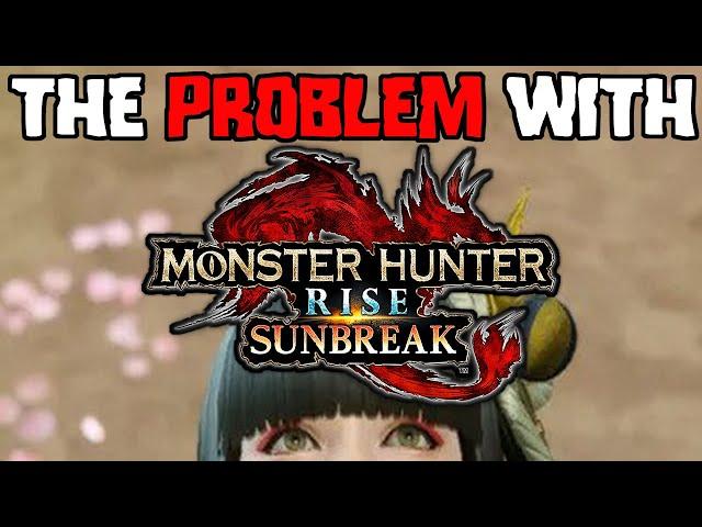 The Problem With Monster Hunter Rise: Sunbreak