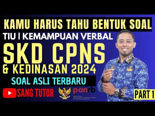 [PART 1] PERDANA, SOAL TIU PASTI KELUAR !!  SKD CPNS & KEDINASAN 2024 | KEMAMPUAN VERBAL