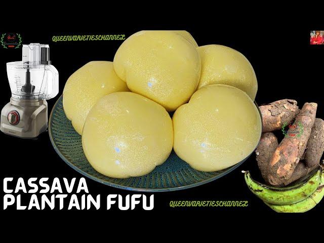 How To Prepare Fufu With Food Processor | Cassava Plantain Fufu Recipe