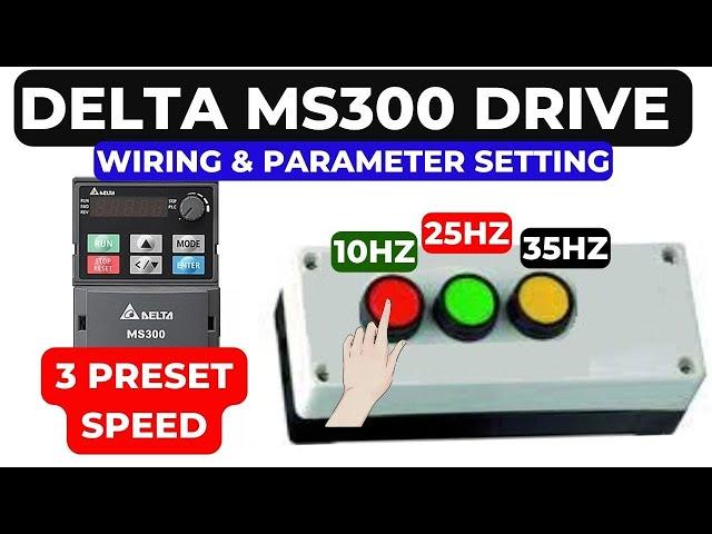  Delta MS300 drive parameter setting | multi speed | 3-Step Frequency command | vfd wiring | Hindi