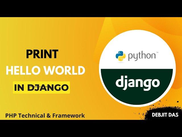 Simple print Hello World in Django