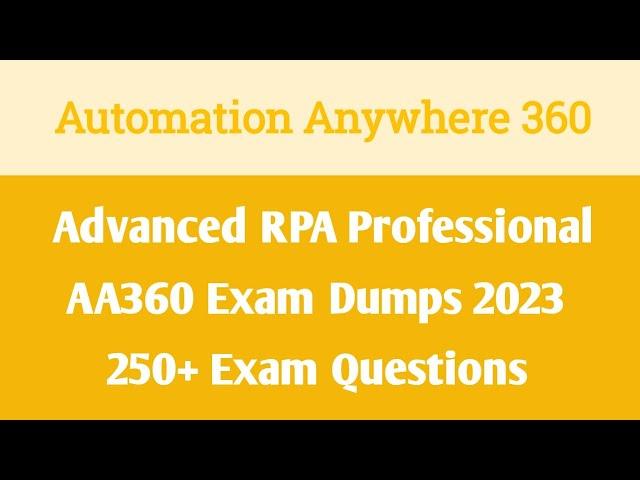 Automation Anywhere 360 Advanced RPA Professional Dumps | AA360 Advanced Certification Dumps 2024