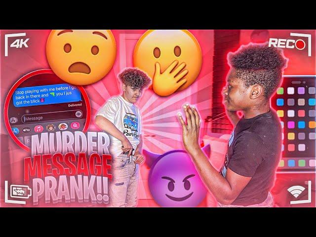 I SENT MY FRIEND A MURDER MESSAGE ON ACCIDENT PRANK *THIS HAPPENED*