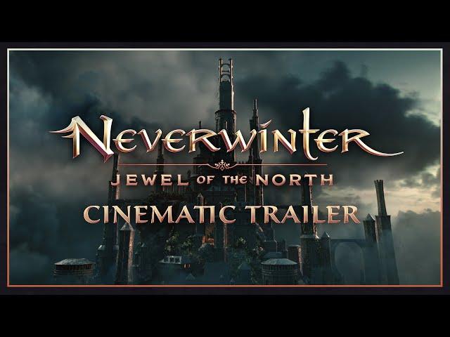 Neverwinter: Jewel of the North Cinematic Trailer