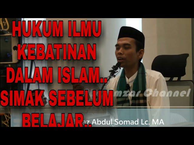 HUKUM ILMU KEBATINAN DALAM ISLAM TENAGA DALAM ILMU KEBAL LELAKON PENGIJAZAHAN ||USTADZ ABDUL SOMAD