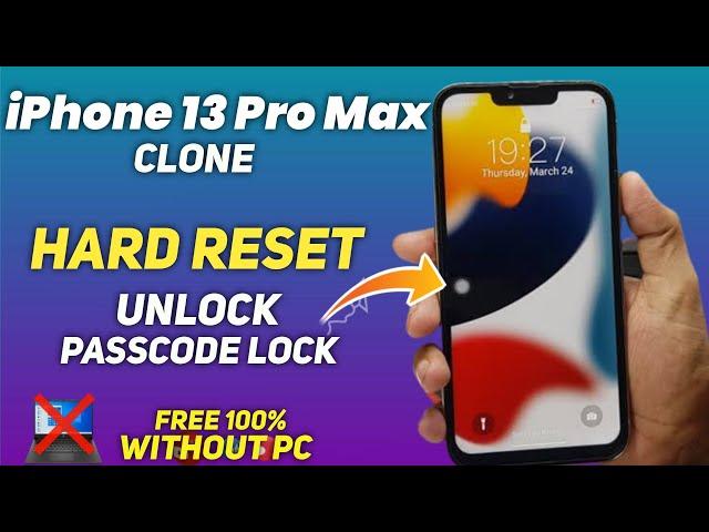 iPhone 13 Pro Max Clone Hard Reset | iPhone 13 Pro Max Copy Passcode Unlock Without PC