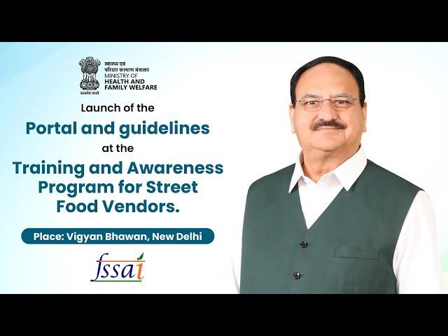 JP Nadda launching the portal & guidelines at Training and Awareness Program for Street Food Vendors