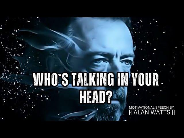 When You're Thinking, You’re Actually Listening! -What They Don't Tell You || Alan Watts