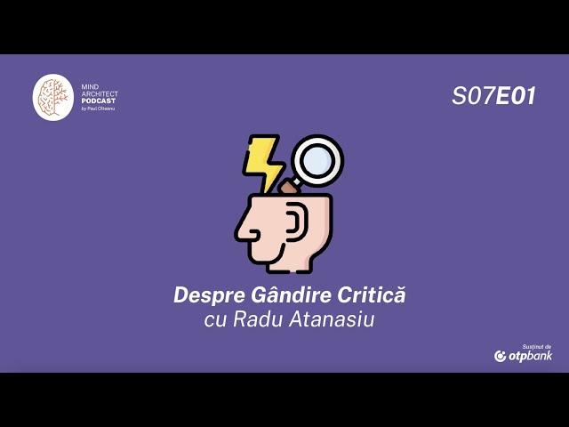 S07 Ep01 - Cum aplicăm gândirea critică în conflicte cu Radu Atanasiu