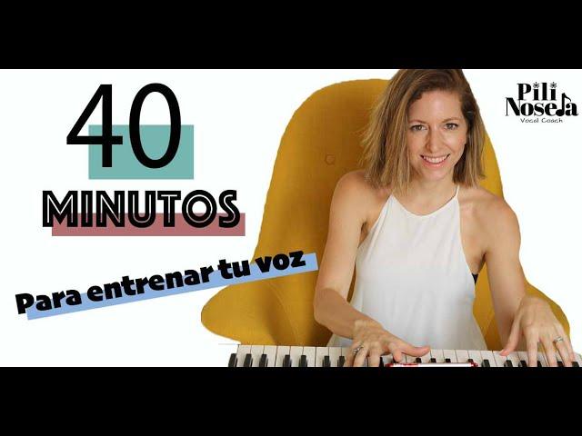 40 MINUTOS DE ENTRENAMIENTO VOCAL