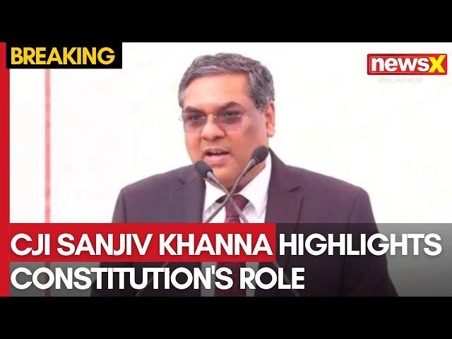 75th Constitution Day | CJI Sanjiv Khanna Highlights Constitution's Role in Supreme Court Address