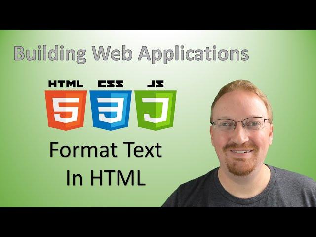 8. How to Format Text in HTML | Building Web Applications 