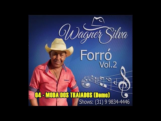 WAGNER SILVA - MODA DOS TRAIADOS (Demo)