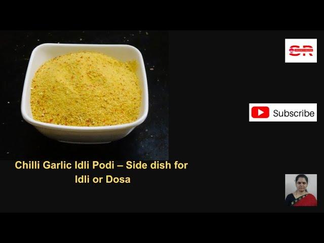 Chilli Garlic Idli Podi  – Side dish for Idli or Dosa