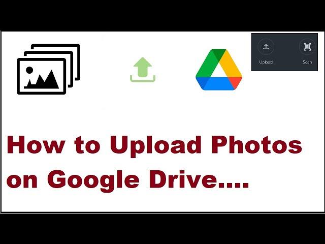 How to Upload Photos to Google Drive 2024