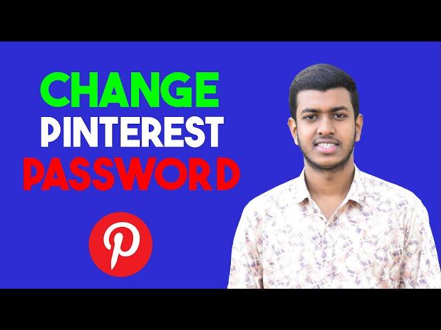 How to Change Password on Pinterest 2024 - set or Change it! Pinterest app