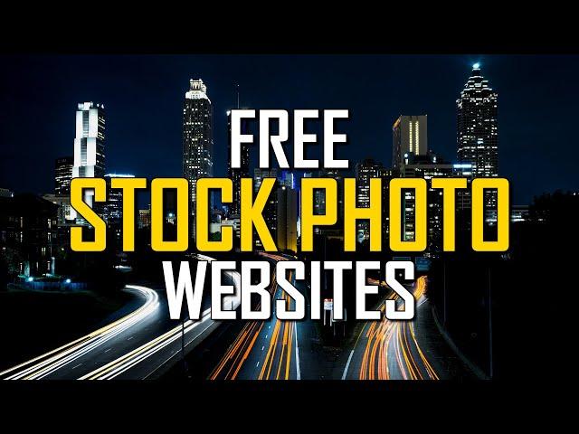 Top 10 Best FREE STOCK PHOTO Websites