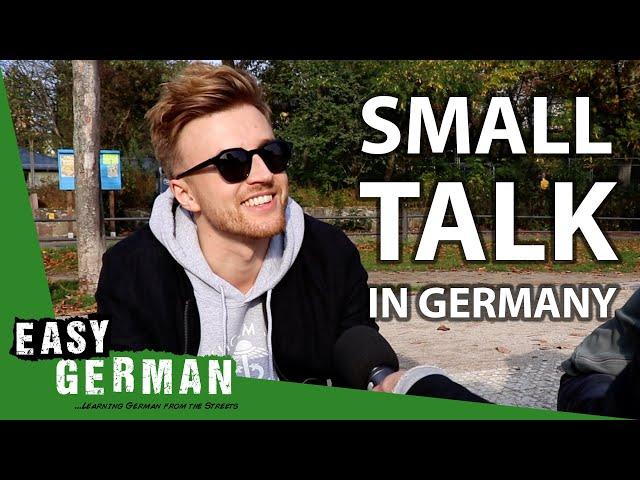 How to make small talk in Germany | Easy German 320