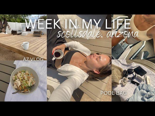 romanticizing my life WEEK IN MY LIFE VLOG (Scottsdale, Arizona)