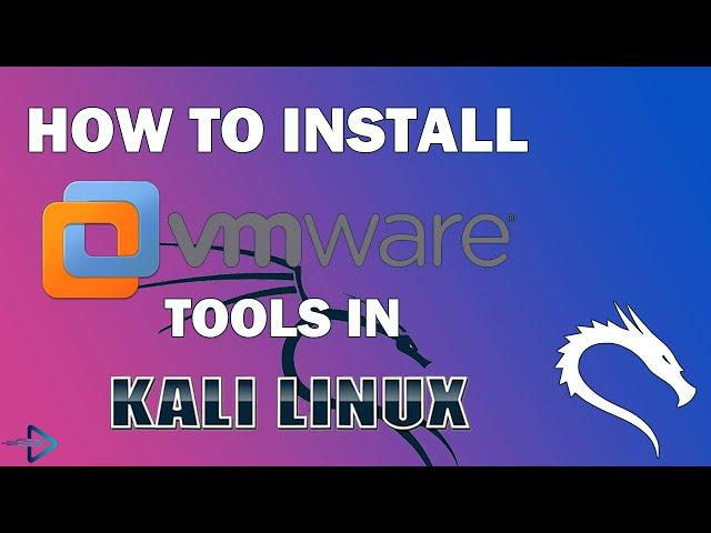 How To Install VMware Tools in Kali Linux [Kali Linux 2020.2]