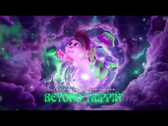 The Purge ft. Ava Silver - BEYOND TRIPPIN' (Official Videoclip)