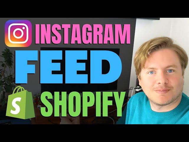 How to Add Instagram Feed to Shopify Store 2020