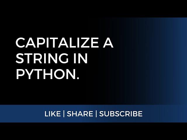 Capitalize a string in Python