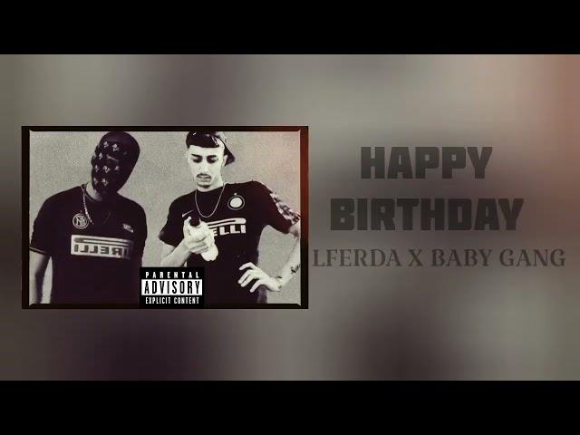 BABY GANG X LFERDA - HAPPY BIRTHDAY [BY ZEPAM]