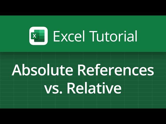 Excel Video Tutorial: Absolute References vs. Relative Addressing