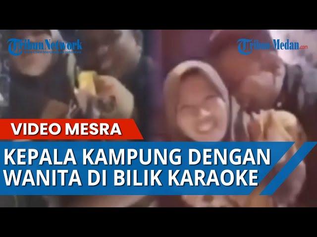 VIRAL Video Mesra Perselingkuhan Kepala Kampung dengan Wanita Idaman Lain dalam Bilik Karaoke