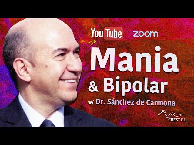 Mania & Bipolar Disorder | Dr. Manuel Sánchez de Carmona | #talkBD EP. 25 