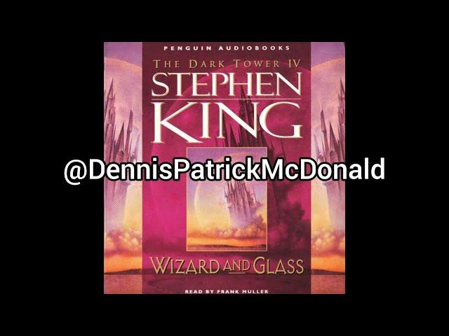 The Dark Tower 4 "Wizard and Glass" Part 2 of 4 by Stephen King Read by Frank Muller 1997 Unabridged