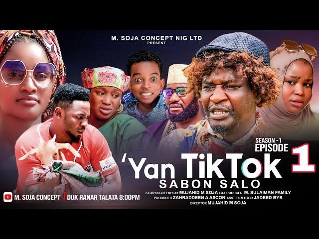 Yan Tiktok sabon salo full episode 1 (M SOJA CONCEPT) #2024