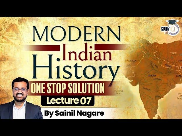 Modern Indian History | Lecture 7: Decline of Mughals (Part 1) | One-Stop Solution