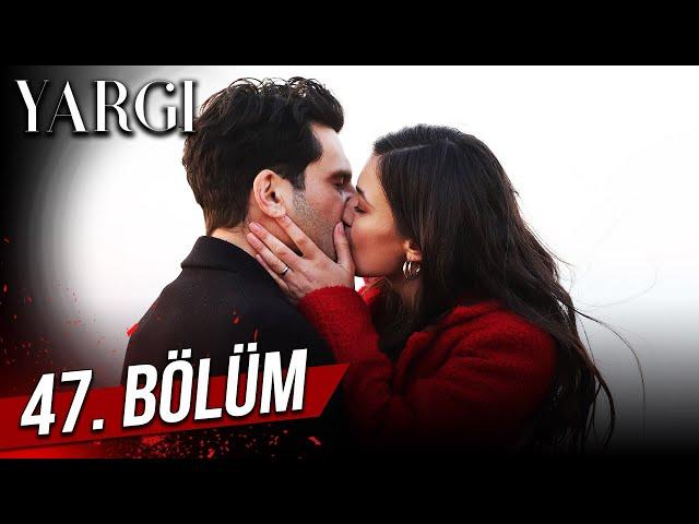 Yargı 47. Bölüm