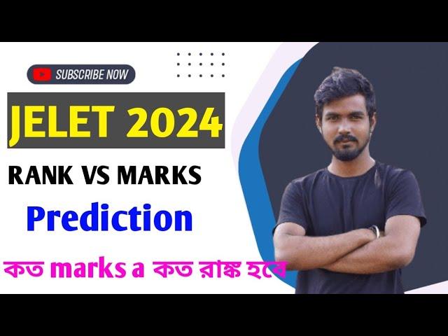 JELET 2024 RANK PREDICTION || RANK VS MARKS ||