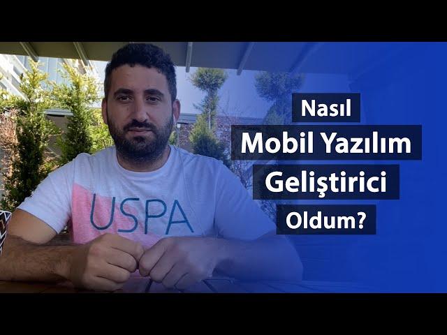 Nasıl Mobile Developer Oldum? (Emre Gürses)