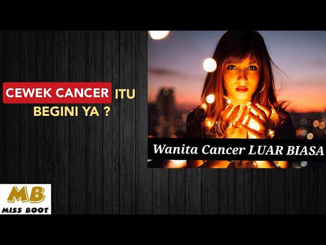 RAMALAN ZODIAK CEWEK CANCER - SIFAT DAN KARAKTER ️