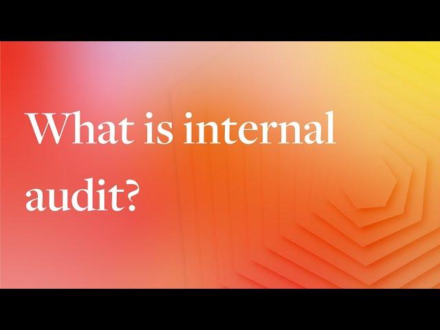 What is internal audit?