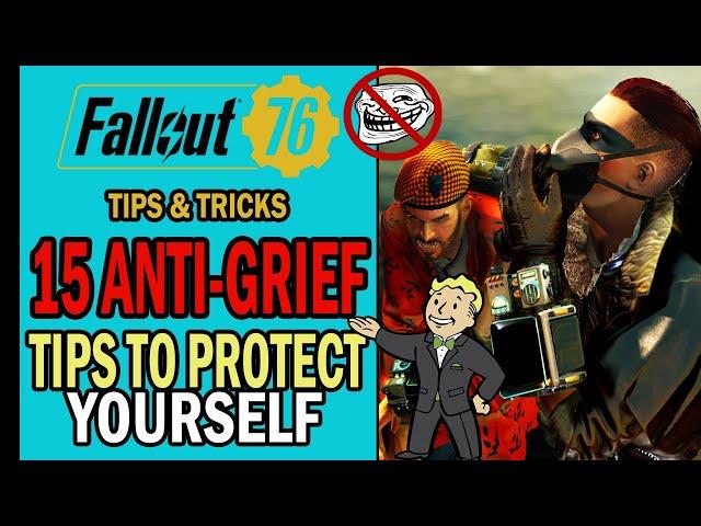 15 Anti-Grief Tips Every Player Should Know! | Fallout 76 Tips & Tricks