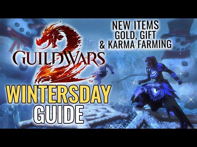 Wintersday 2023 Guide GW2 | New Items, GW2 Wintersday Gold Farm Karma Farm Gift Farming #guildwars2