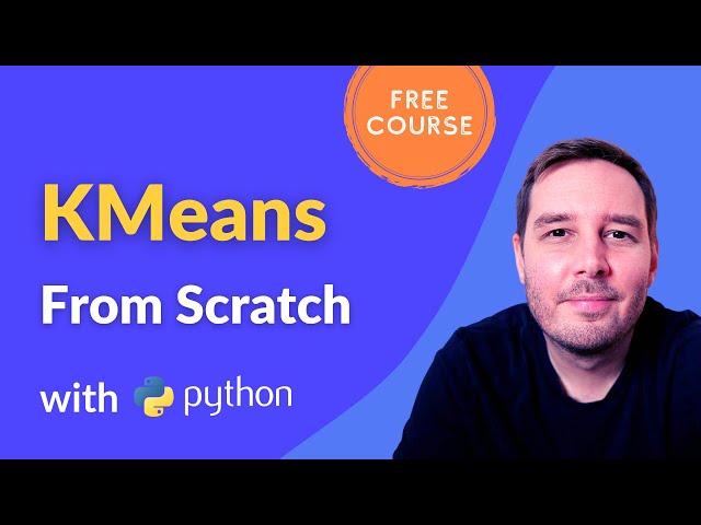 How to implement K-Means from scratch with Python